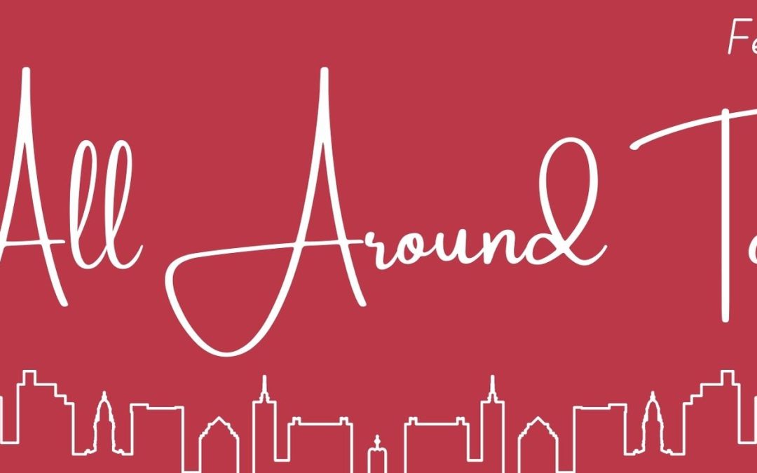 All Around Town – February 2022